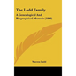 The Ladd Family: A Genealogical and Biographical Memoir (1890) - Hardcover