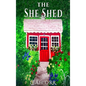 The She Shed - Hardcover