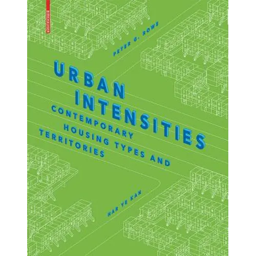 Urban Intensities: Contemporary Housing Types and Territories - Hardcover