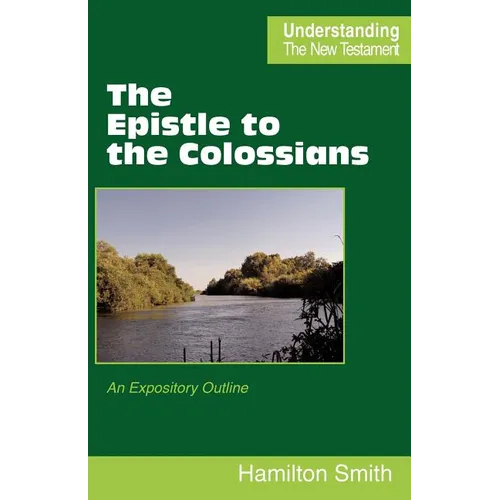 The Epistle to the Colossians - Paperback
