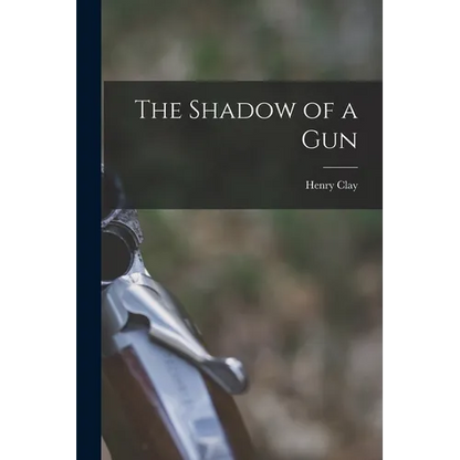 The Shadow of a Gun - Paperback