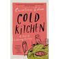 Cold Kitchen: A Year of Culinary Travels - Hardcover
