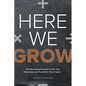 Here We Grow: The Marketing Formula to 10x Your Business and Transform Your Future - Paperback