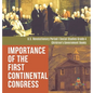 Importance of the First Continental Congress U.S. Revolutionary Period Social Studies Grade 4 Children's Government Books - Hardcover