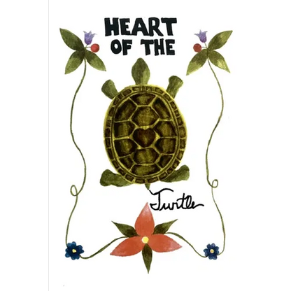Heart of the Turtle: A Poetry Anthology - Paperback