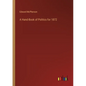 A Hand-Book of Politics for 1872 - Paperback