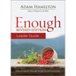 Enough Leader Guide Revised Edition: Discovering Joy Through Simplicity and Generosity - Paperback
