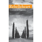 REBELLEHEART - A Memoir in Fragments - Hardcover