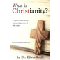 What is Christianity?: A concise, comprehensive, non-denominational, and understandable course of Biblical study - Paperback