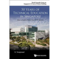 50 Years of Technical Education in Singapore: How to Build a World Class Tvet System - Paperback