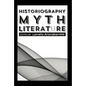 Historiography, Myth, Literature - Paperback