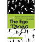 The Ego Tango: How to get more of what you want, more often, with less hassle, using these 7 Partner mindset techniques - Paperback