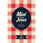 A Meal with Jesus: Discovering Grace, Community, and Mission Around the Table - Paperback