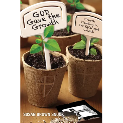 God Gave the Growth: Church Planting in the Episcopal Church - Paperback