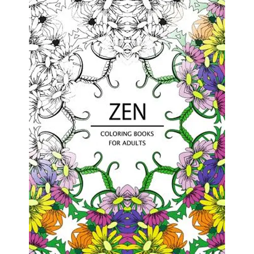Zen Coloring Books For Adults: Adult Coloring Book (Art Book Series) - Paperback