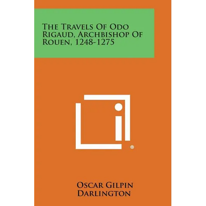 The Travels of Odo Rigaud, Archbishop of Rouen, 1248-1275 - Paperback