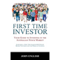 First Time Investor: Your Guide to Investing in the Australian Stock Market - Paperback