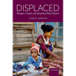 Displaced: Refugees, Trauma, and Integration Within Nations - Hardcover
