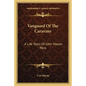 Vanguard Of The Caravans: A Life Story Of John Mason Peck - Paperback