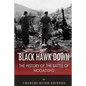 Black Hawk Down: The History of the Battle of Mogadishu - Paperback