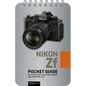 Nikon Zf: Pocket Guide: Buttons, Dials, Settings, Modes, and Shooting Tips - Spiral