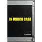 In Which Case - Paperback
