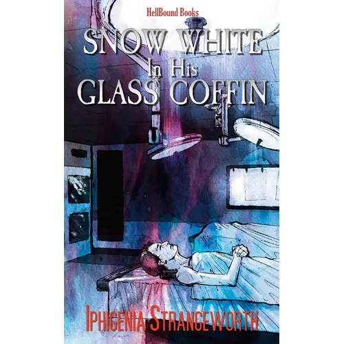 Snow White in His Glass Coffin - Paperback