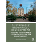 Sustainable Brownfield Development: Building a Sustainable Future on Sites of Our Polluting Past - Paperback