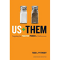 Us + Them: Tapping the Positive Power of Difference - Hardcover