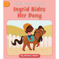 Ingrid Rides Her Pony - Paperback