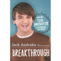 Breakthrough: How One Teen Innovator Is Changing the World - Hardcover
