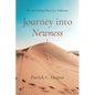 Journey Into Newness: The Soul-Making Power of a Wilderness - Hardcover
