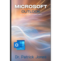 Microsoft Outlook: The Microsoft 365 Companion Series - Paperback