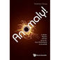 Anomaly! Collider Physics and the Quest for New Phenomena at Fermilab - Hardcover