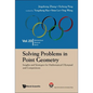 Solving Problems in Point Geometry: Insights and Strategies for Mathematical Olympiad and Competitions - Hardcover
