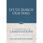Let Us Search Our Ways: A Commentary on Lamentations - Hardcover