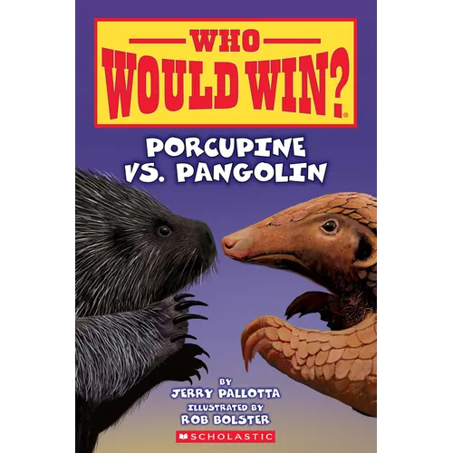 Who Would Win?: Porcupine vs. Pangolin: Volume 31 - Paperback