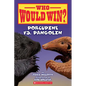 Who Would Win?: Porcupine vs. Pangolin: Volume 31 - Paperback