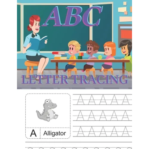 ABC Letter Tracing: Workbook for Preschool, Kindergarten, and Kids Ages 3-5 - Paperback