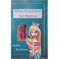 Never Picked First For Playtime - Paperback