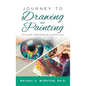 Journey to Drawing and Painting: College Admissions & Profiles - Hardcover
