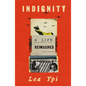 Indignity: A Life Reimagined - Hardcover