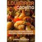 Louisiana Cooking: Easy Cajun and Creole Recipes from Louisiana - Paperback