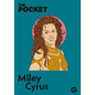 The Pocket Miley Cyrus - Hardcover