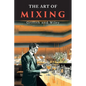 The Art of Mixing - Paperback