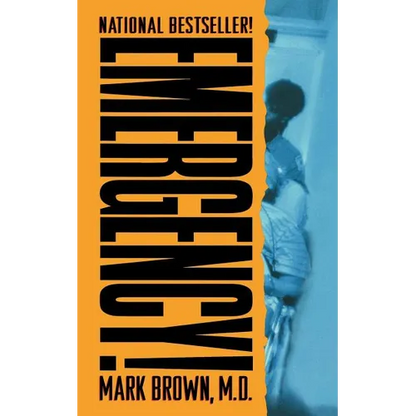 Emergency!: True Stories from the Nation's Ers - Paperback