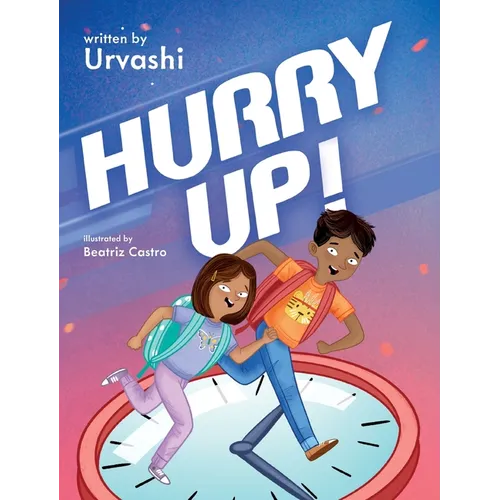 Hurry Up! - Hardcover