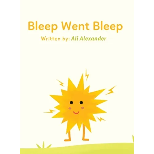 Bleep Went Bleep - Hardcover