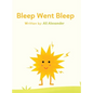 Bleep Went Bleep - Hardcover