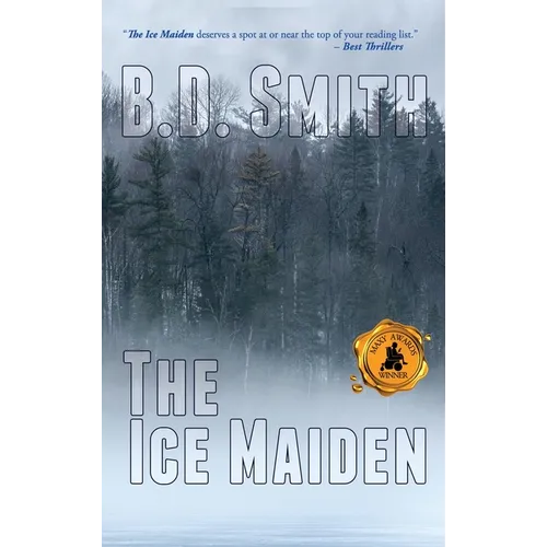The Ice Maiden: A Fast-Paced Murder Thriller - Hardcover
